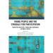 Young People and the Struggle for Participation: Contested Practices, Power and Pedagogies in Public Spaces