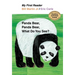 My First Reader Panda Bear, Panda Bear, What Do You See?