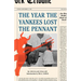 The Year the Yankees Lost the Pennant