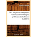 Dict. de Pièces Autographes Volées Aux Bibliothèques Publiques de la France (Éd.1851)