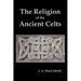 The Religion of the Ancient Celts