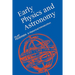 Early Physics and Astronomy