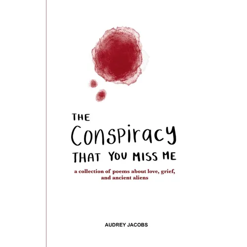 The Conspiracy That You Miss Me