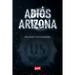 Adiós Arizona