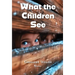 What the Children See