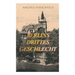 Berlins drittes Geschlecht: Das homosexuelle Leben um das Jahr 1900