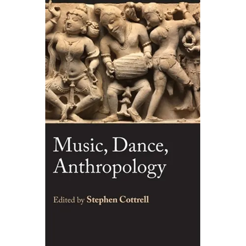 Music, Dance, Anthropology