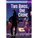 Two Birds, One Crone