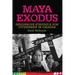 Maya Exodus: Indigenous Struggle for Citizenship in Chiapas