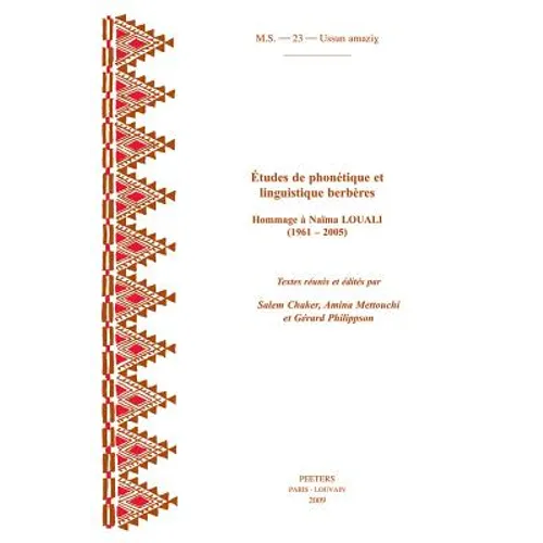 Etudes de Phonetique Et de Linguistique Berberes. Hommage a Naima Louali (1961-2005)