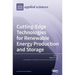 Cutting-Edge Technologies for Renewable Energy Production and Storage
