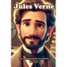 Jules Verne: The Inspiring Story of a Genius