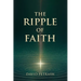 The Ripple of Faith
