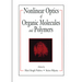 Nonlinear Optics of Organic Molecules and Polymers