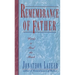 Remembrance of Father: Words to Heal the Heart