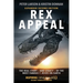 Rex Appeal: The Real Story--And Legacy--Of the Most Famous T. Rexes on Earth