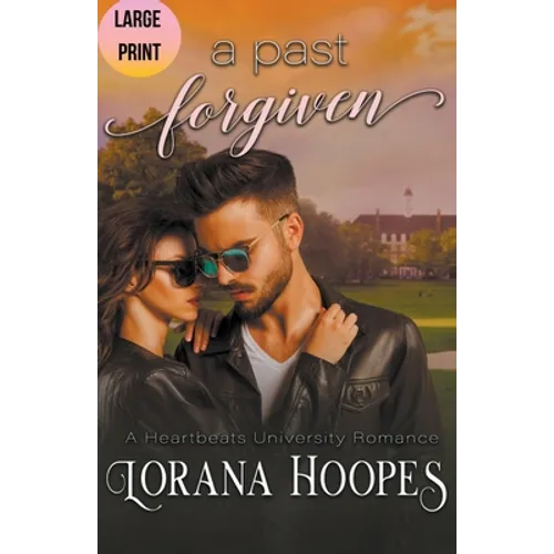 A Past Forgiven Large Print Edition