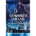 Goodbye Miami: Tales Of An American Climate Refugee
