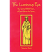 The Luminous Eye: The Spiritual World Vision of Saint Ephrem the Syrian Volume 124