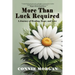 More Than Luck Required: A Journey of Healing, Hope, and Love
