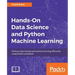 Hands-On Data Science and Python Machine Learning: Perform data mining and machine learning efficiently using Python and Spark