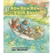 Row Row Row Your Boat
