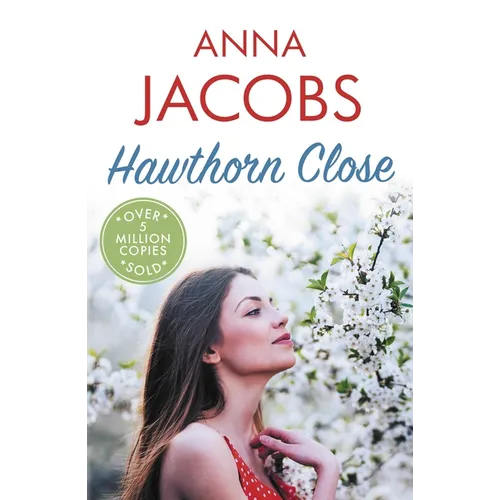Hawthorn Close: A Heartfelt Story from the Multi-Million Copy Bestselling Author Anna Jacobs