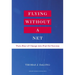 Flying Without a Net: Turn Fear of Change Into Fuel for Success