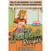 Vintage Dessert Recipes: Timeless and Memorable Old-Fashioned Sweet Recipes from Our Grandmothers