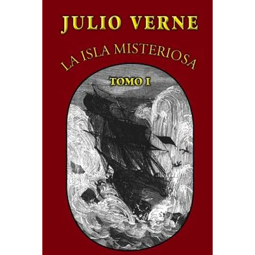 La isla misteriosa (Tomo 1)
