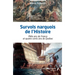 Survols narquois de l'Histoire: Mille ans de France et quatre cents ans de Québec