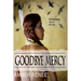 GoodBye Mercy