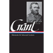 Ulysses S. Grant: Memoirs & Selected Letters (Loa #50)