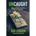 UnCaught: A Practical Guide to Escaping the Trap of Offense: A Practical Guide
