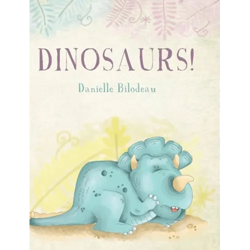 Dinosaurs!