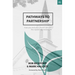 Pathways to Partnership: How You and Your Church Can Join the Replanting Movement