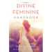 Divine Feminine Handbook: Overcoming Self-Doubt Volume I