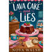 Lava Cake and Lies