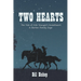 Two Hearts: The Tale of Cole Younger's Sweetheart: A Barton Family Saga