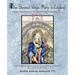 The Blessed Virgin Mary In England: Vol. II: A Mary-Catechism with Pilgrimage to Her Holy Shrines