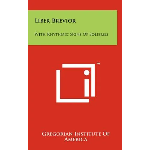 Liber Brevior: With Rhythmic Signs Of Solesmes