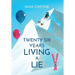 Twenty-Six Years Living a Lie
