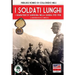 I soldati lunghi: I granatieri di Sardegna nella guerra 1915-1918