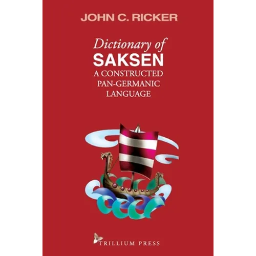 Dictionary of Saksen: a constructed Pan-Germanic language