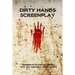 Dirty Hands Screenplay