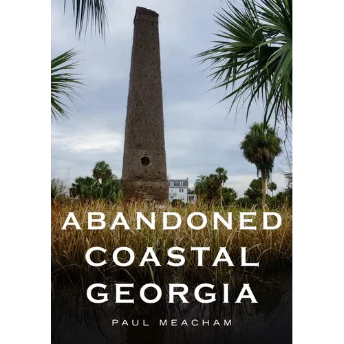 Abandoned Coastal Georgia