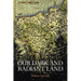 Our Dark and Radiant Land