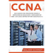 CCNA: Guía Completa para Principiantes Conoce la Certificación de Conmutación y Enrutamiento de Redes CCNA (Cisco Certified