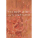 The Holy Spirit and the Gospel Tradition