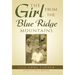 The Girl from the Blue Ridge Mountains